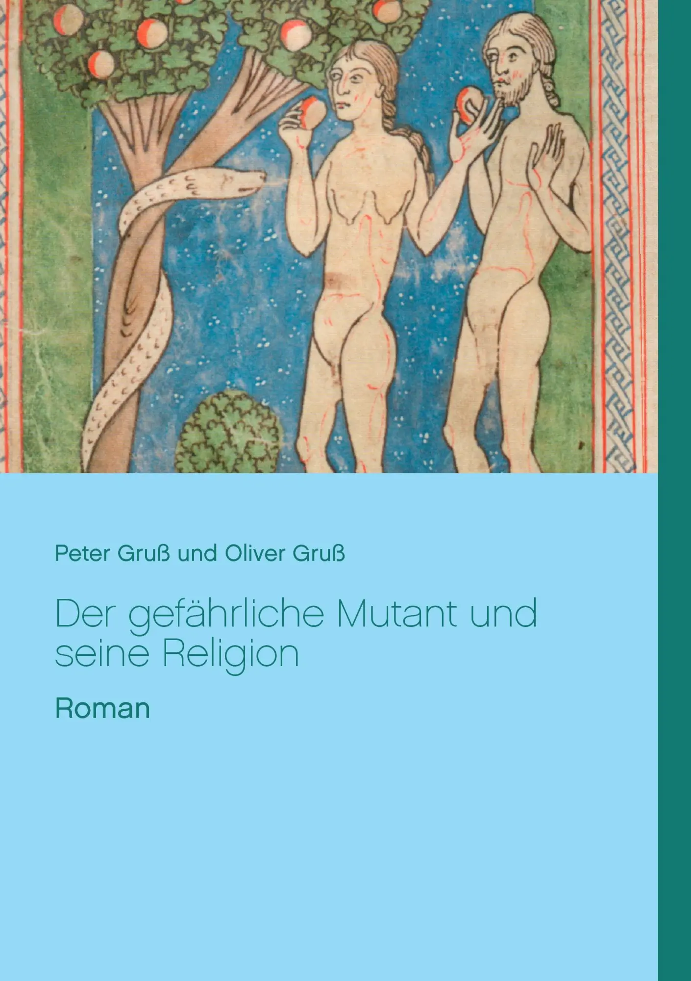 Cover: 9783741279409 | Der gefährliche Mutant und seine Religion | Peter Gruß (u. a.) | Buch