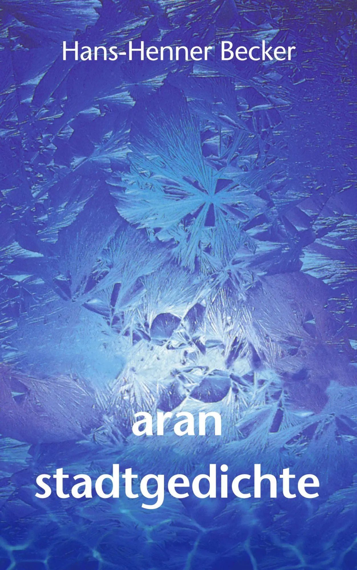 Cover: 9783831129409 | aran | Stadtgedichte | Hans-Henner Becker | Taschenbuch | 124 S.