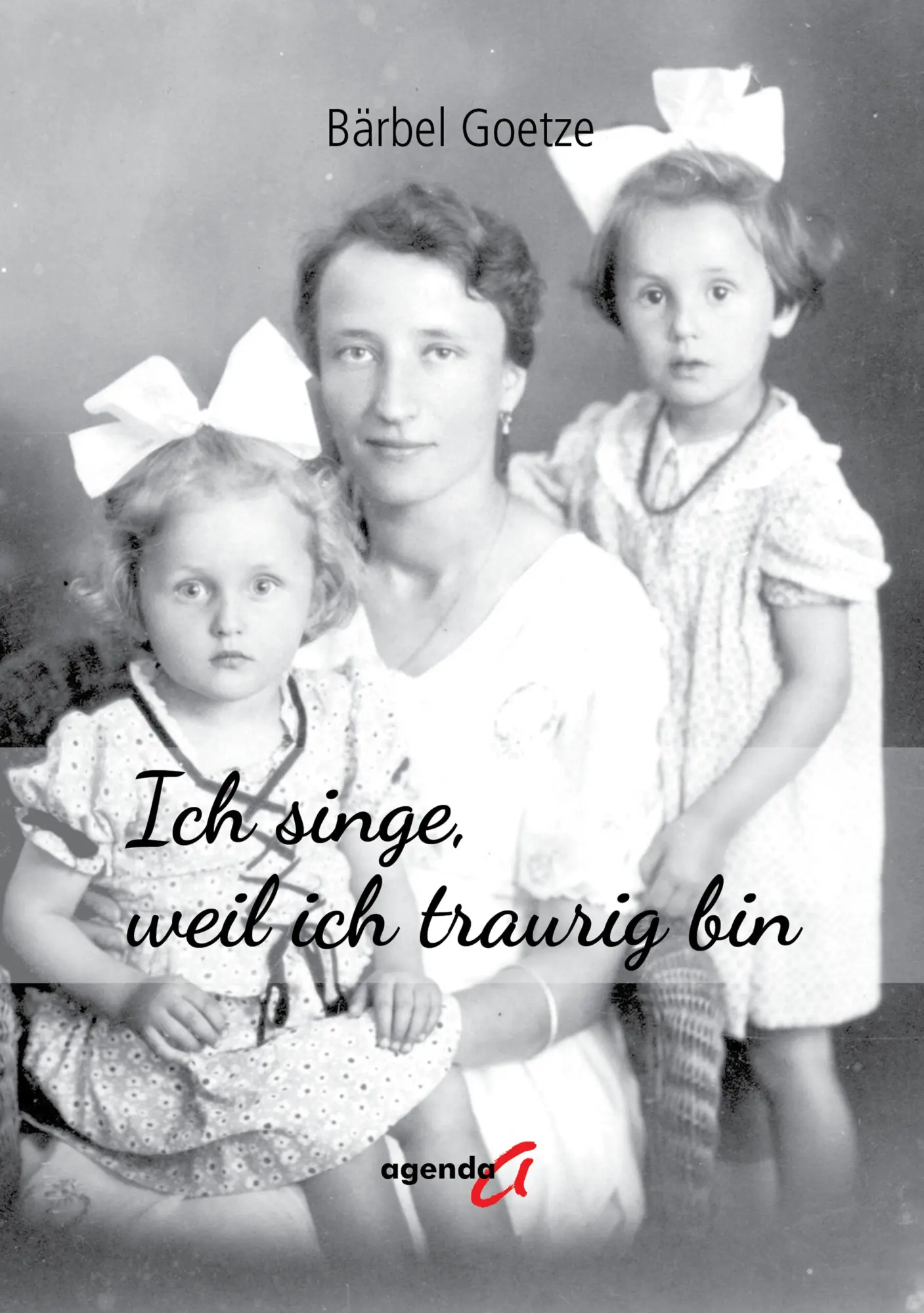 Cover: 9783896889409 | Ich singe, weil ich traurig bin | Bärbel Goetze | Taschenbuch | 582 S.