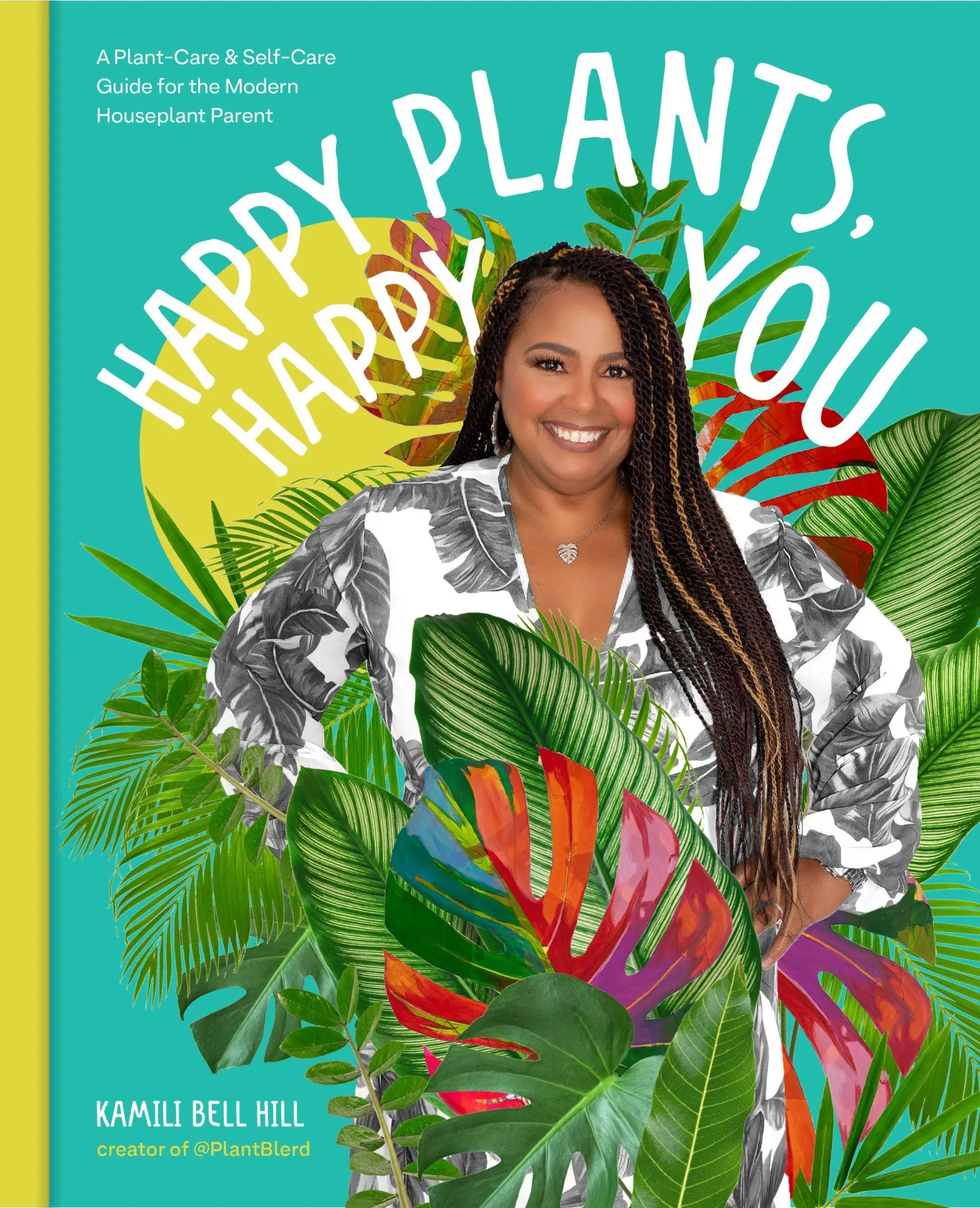 Cover: 9780760379509 | Happy Plants, Happy You | Kamili Bell Hill | Buch | Gebunden | 2023
