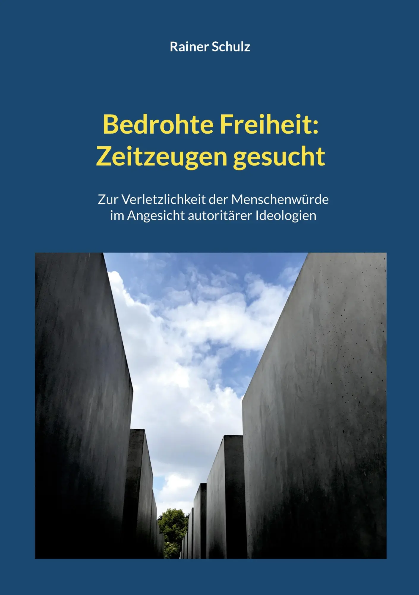 Cover: 9783769399509 | Bedrohte Freiheit: Zeitzeugen gesucht | Rainer Schulz | Taschenbuch