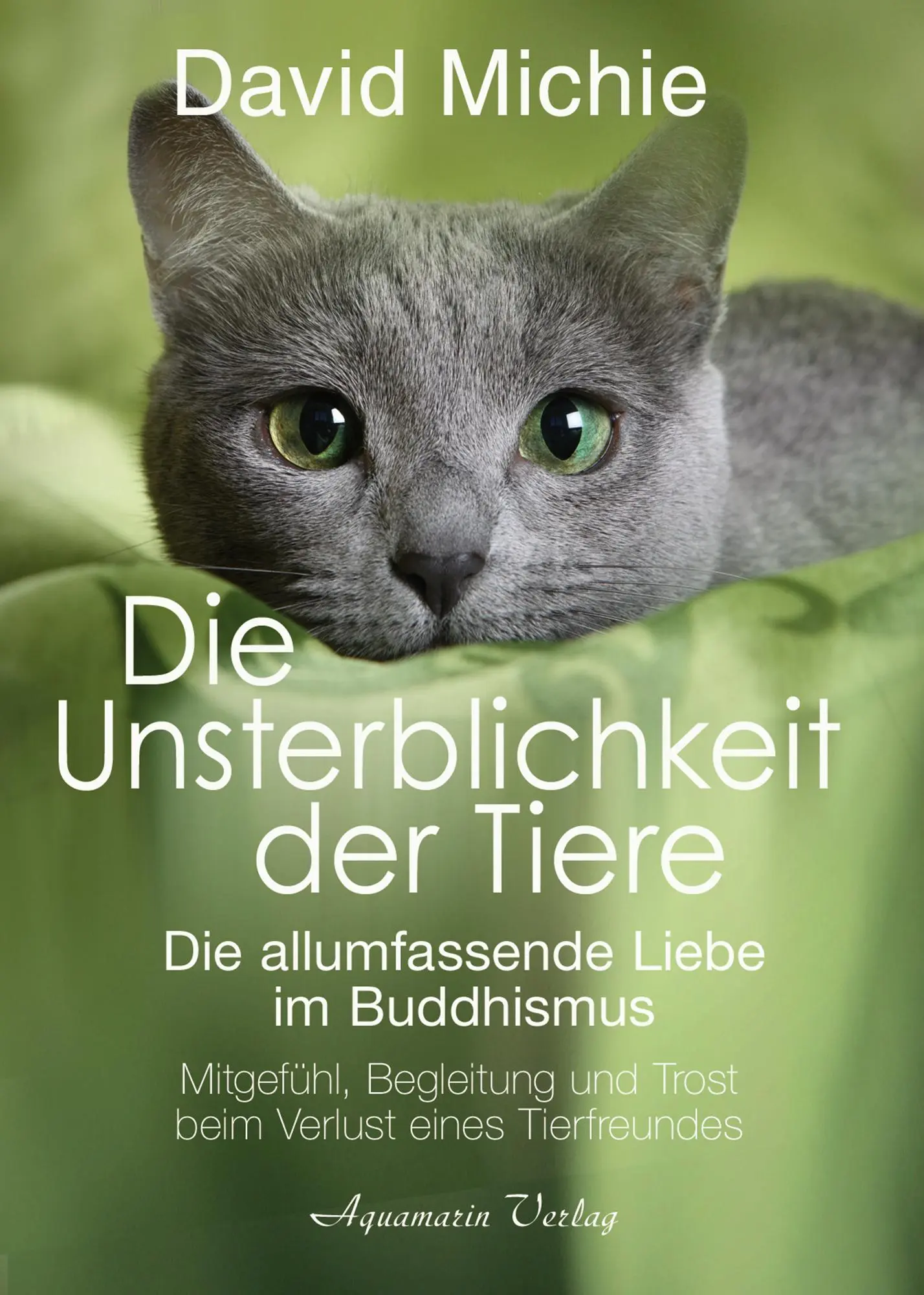 Cover: 9783894279509 | Die Unsterblichkeit der Tiere | David Michie | Taschenbuch | 104 S.