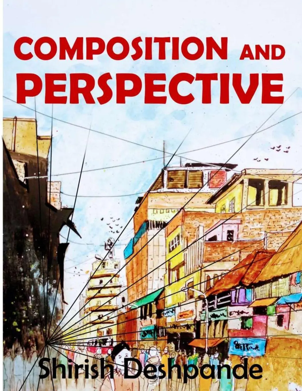 Cover: 9788195429509 | Composition and Perspective | Shirish Deshpande | Taschenbuch | 2021