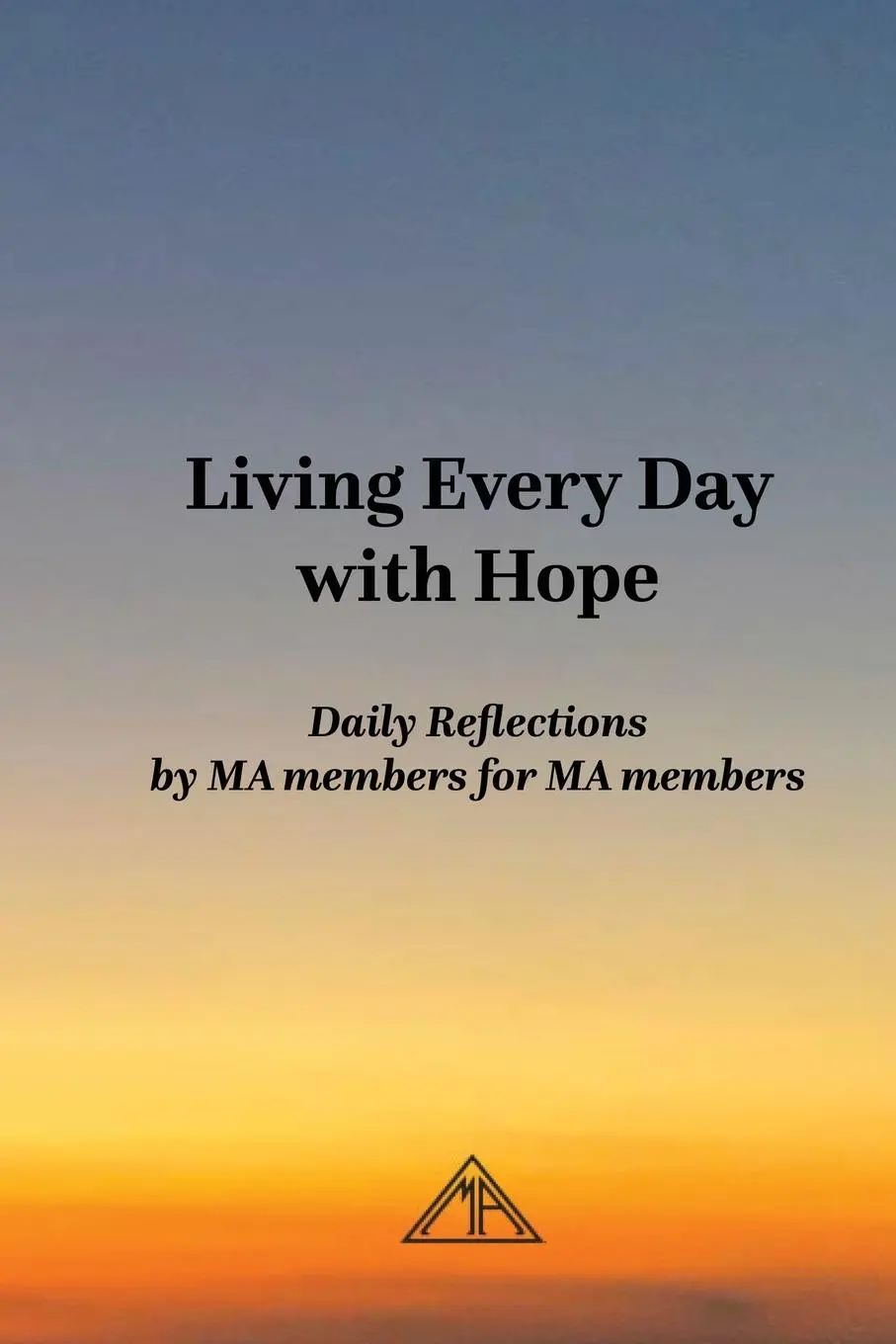 Cover: 9798992399509 | Living Every Day with Hope | Marijuana Anonymous | Taschenbuch | 2025