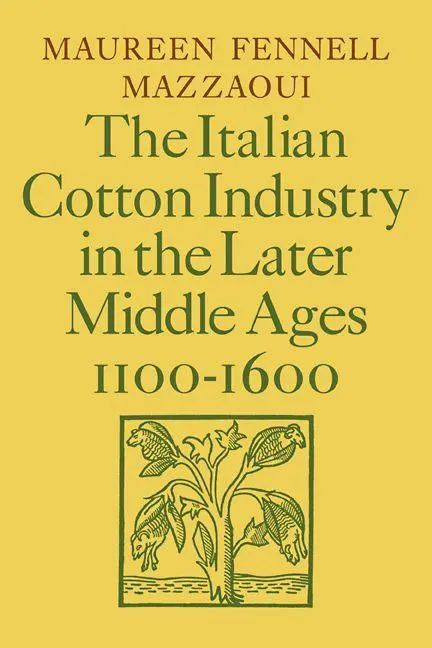 Cover: 9780521089609 | The Italian Cotton Industry in the Later Middle Ages, 1100 1600 | Buch