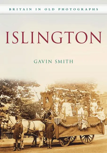 Cover: 9780752449609 | Islington in Old Photographs | Gavin Smith | Taschenbuch | Englisch
