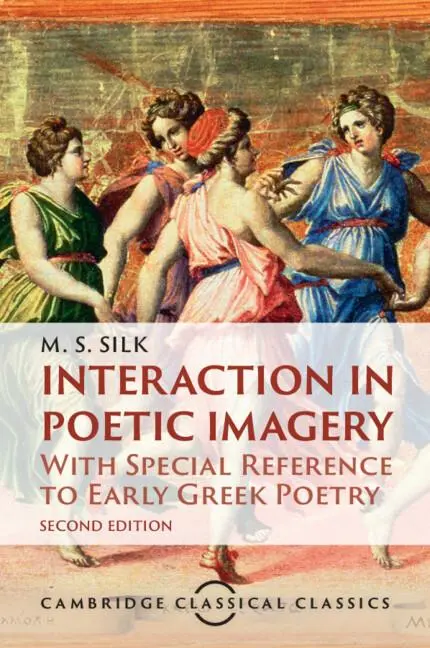 Cover: 9781009469609 | Interaction in Poetic Imagery | M. S. Silk | Taschenbuch | Englisch