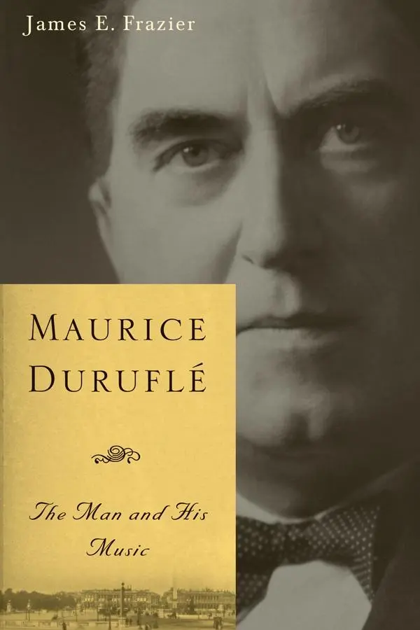 Cover: 9781580469609 | Maurice Duruflé | The Man and His Music | James E Frazier | Buch
