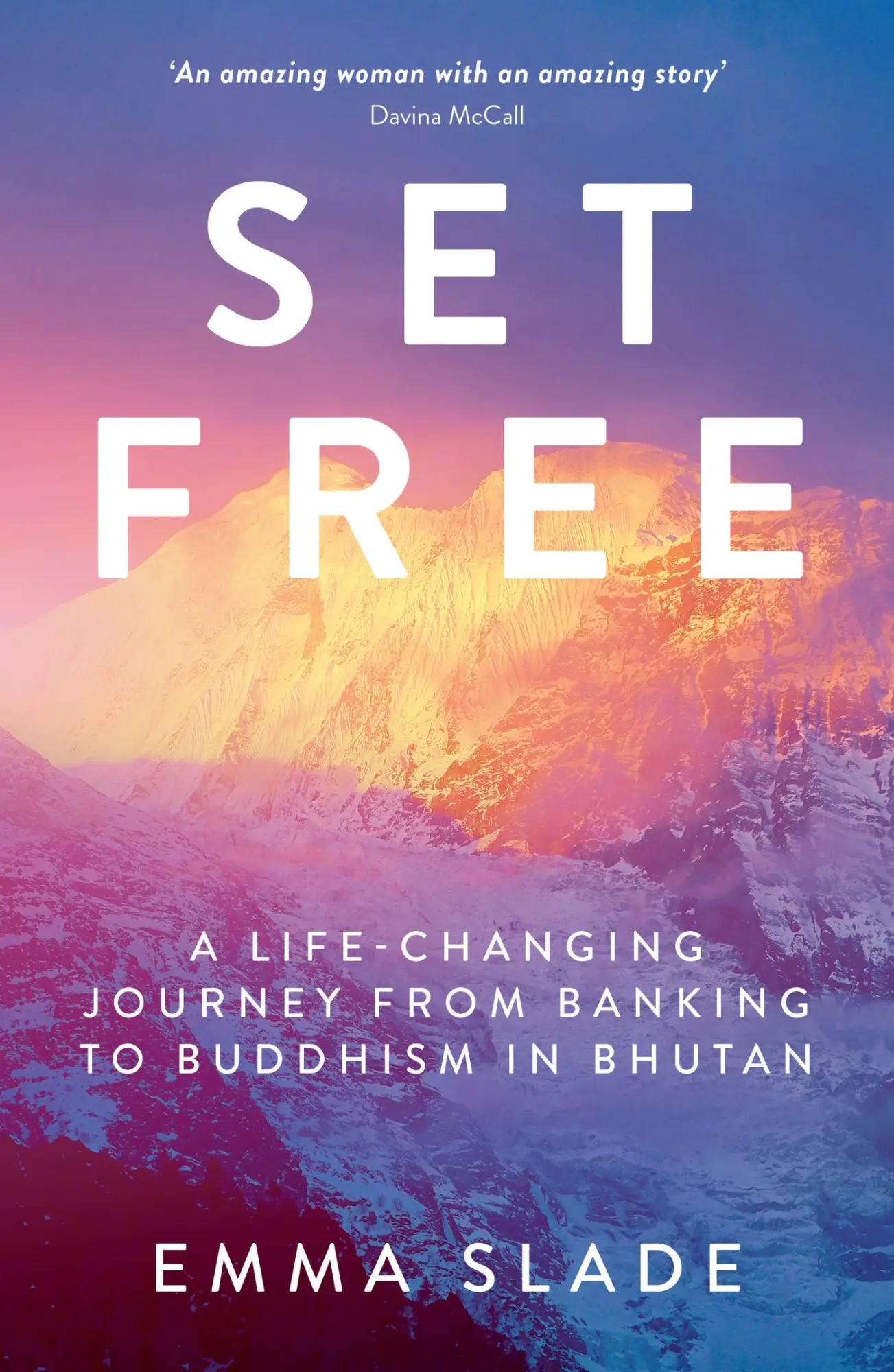 Cover: 9781849539609 | Set Free | A Life-Changing Journey from Banking to Buddhism in Bhutan