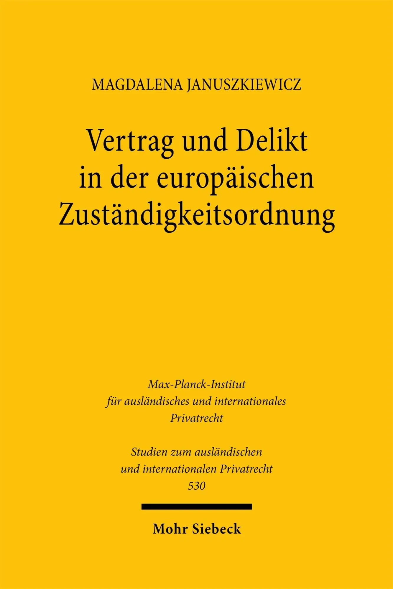 Cover: 9783161639609 | Vertrag und Delikt in der europäischen Zuständigkeitsordnung | Buch