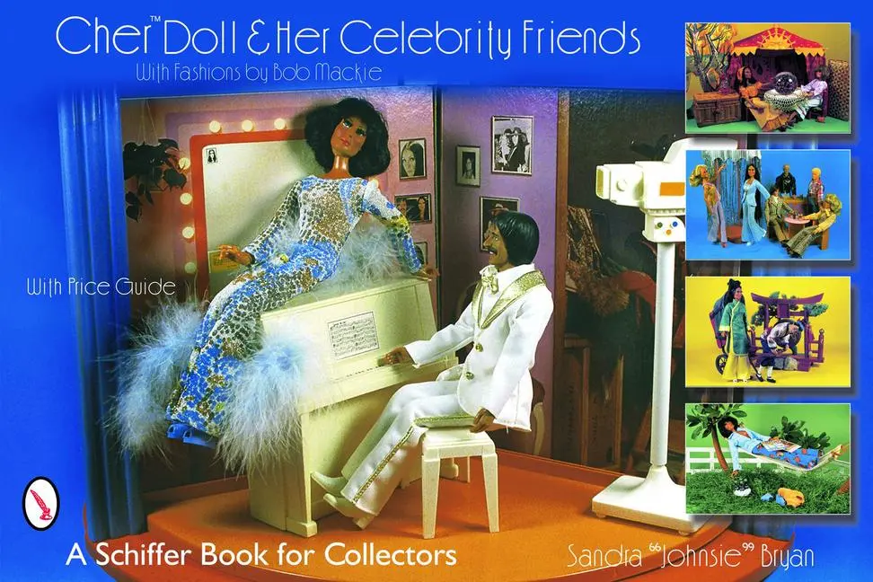 Cover: 9780764319709 | Cher(tm) Doll &amp; Her Celebrity Friends | With Fashions by Bob MacKie