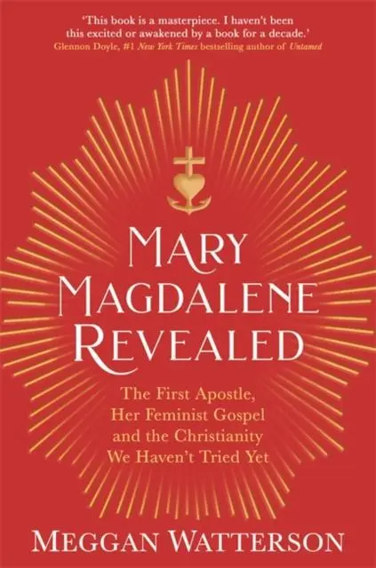 Cover: 9781781809709 | Mary Magdalene Revealed | Meggan Watterson | Taschenbuch | Englisch