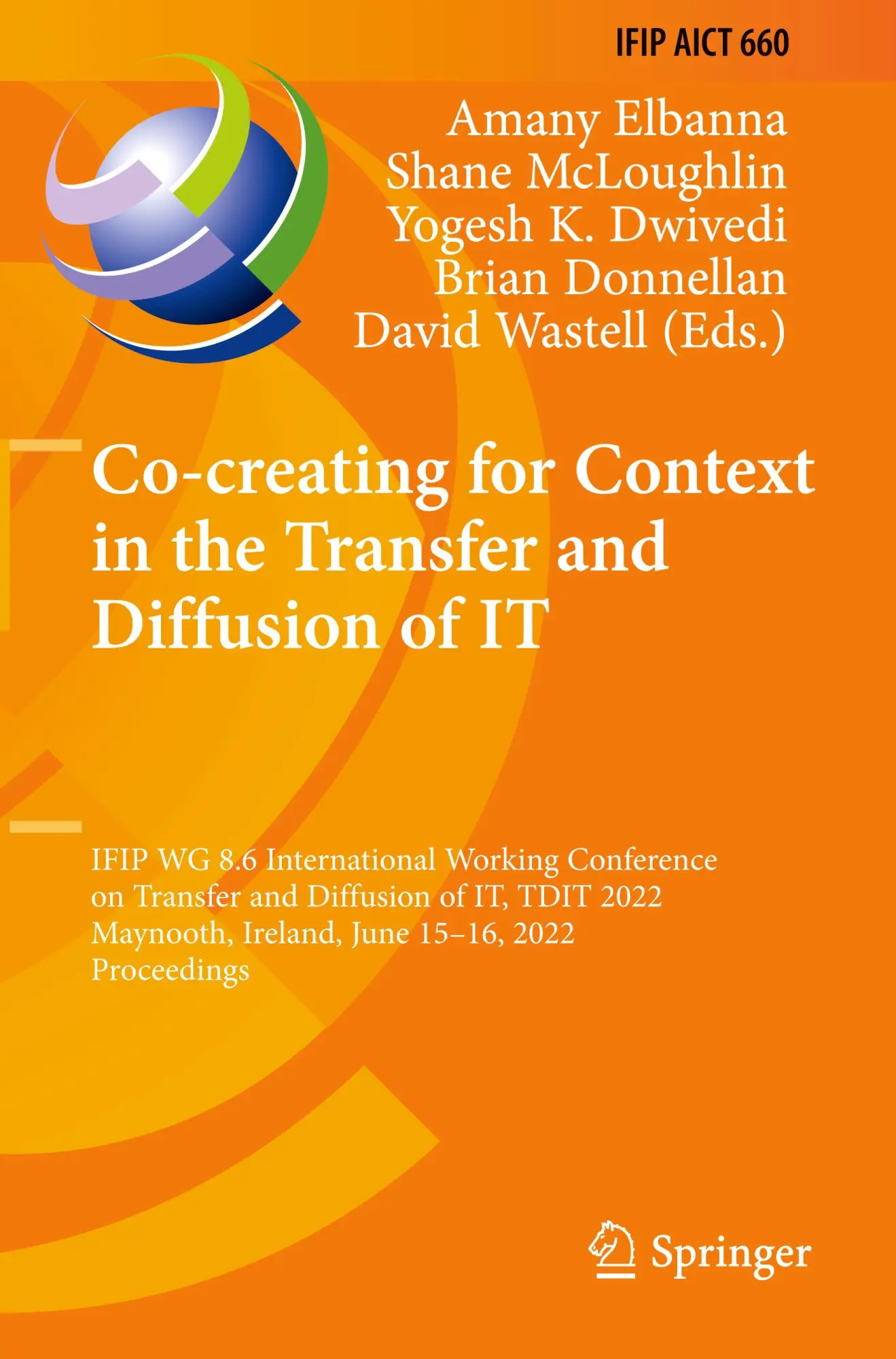 Co-creating for Context in the Transfer and Diffusion of IT: IFIP WG 8.6 International Working Conference on Transfer and Diffusion of IT, TDIT 2022, ... and Communication Technology, 660, Band 660)