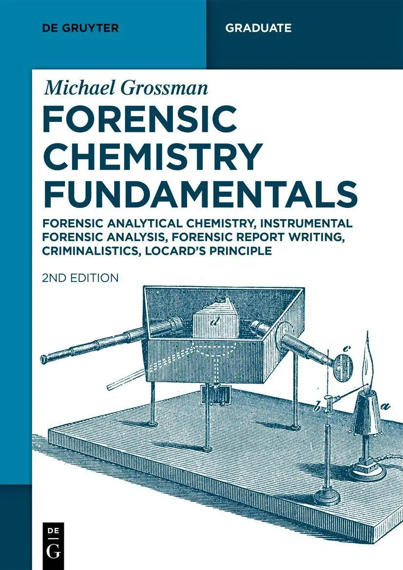 Cover: 9783119149709 | Forensic Chemistry Fundamentals | Michael Grossman | Taschenbuch | XXI
