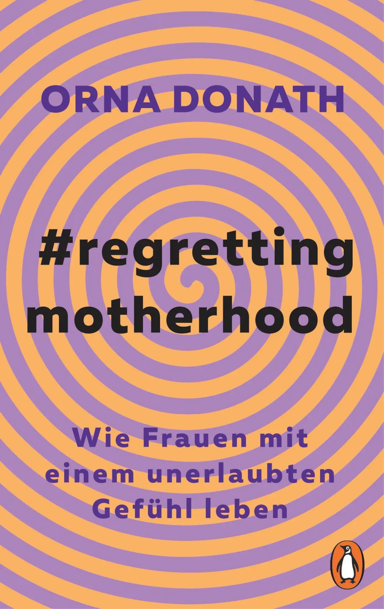 Cover: 9783328109709 | Regretting Motherhood | Wie Frauen mit einem unerlaubten Gefühl leben
