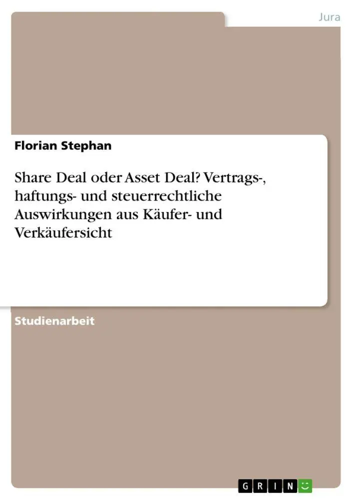 Cover: 9783346619709 | Share Deal oder Asset Deal? Vertrags-, haftungs- und...