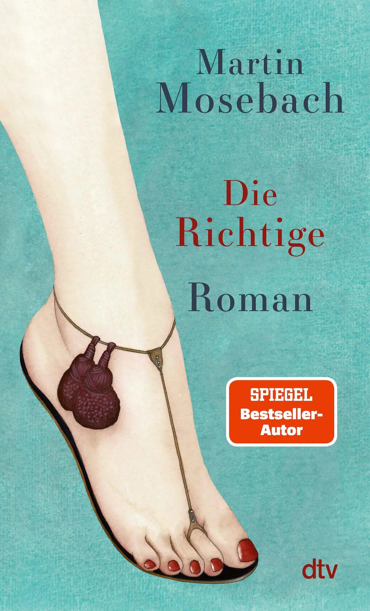 Cover: 9783423149709 | Die Richtige | Martin Mosebach | Taschenbuch | 352 S. | Deutsch | 2026