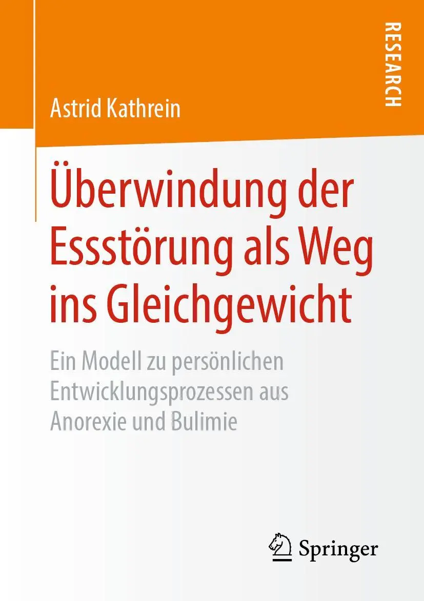 Cover: 9783658259709 | Überwindung der Essstörung als Weg ins Gleichgewicht | Astrid Kathrein