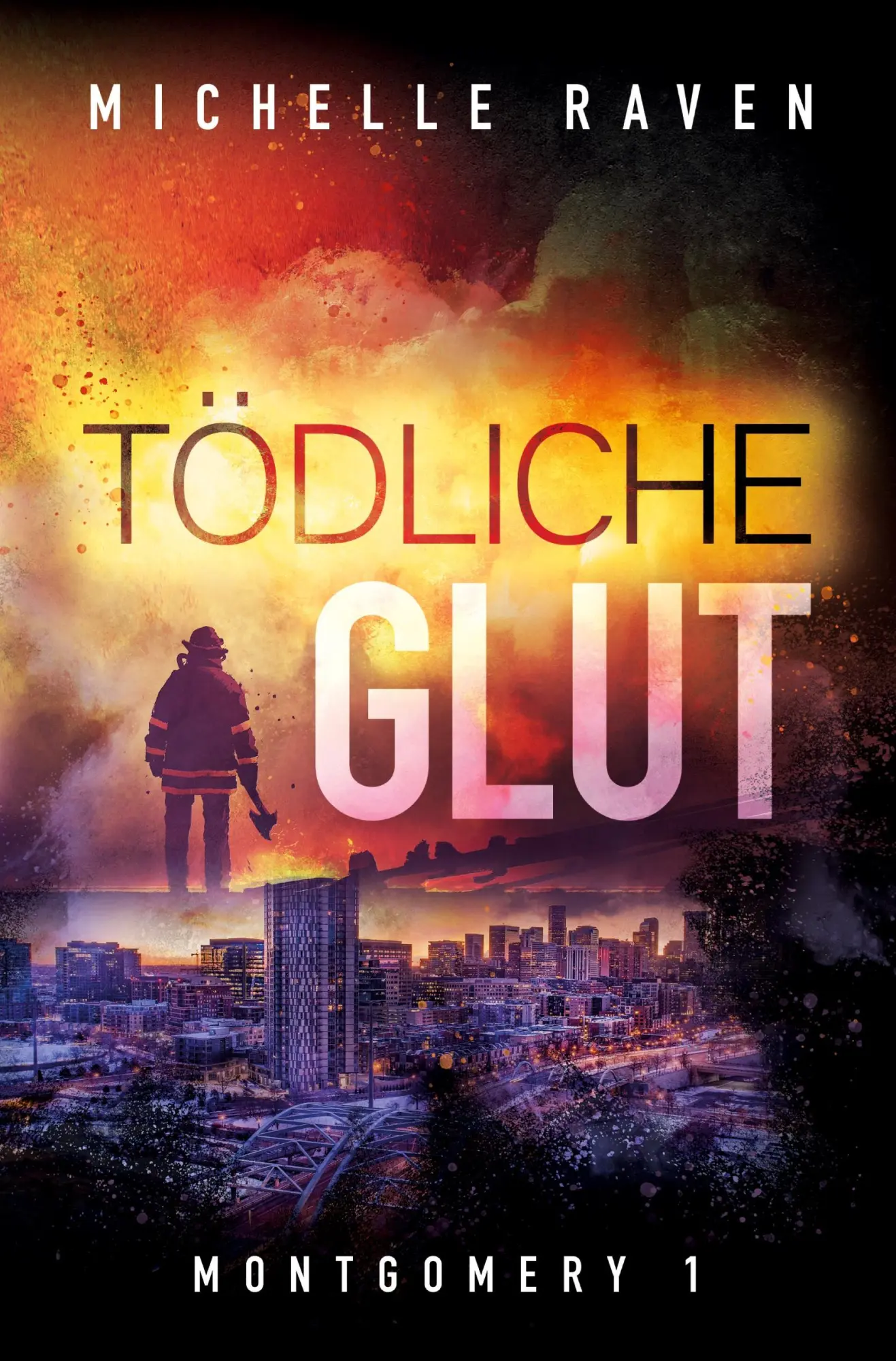 Cover: 9783754669709 | Tödliche Glut | Michelle Raven | Taschenbuch | 344 S. | Deutsch | 2022