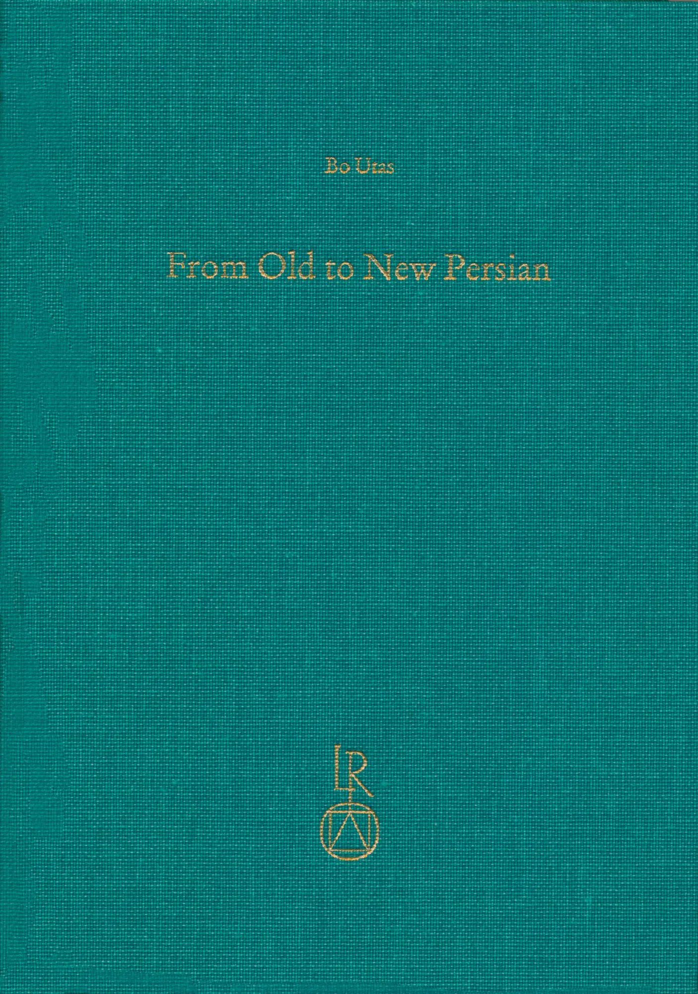 Cover: 9783895009709 | From Old to New Persian | Collected Essays | Bo Utas | Buch | Englisch