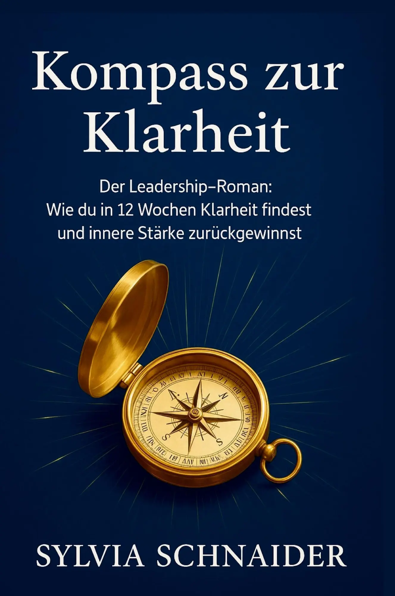 Cover: 9783982749709 | Kompass zur Klarheit | Sylvia Schnaider | Taschenbuch | 126 S. | 2026