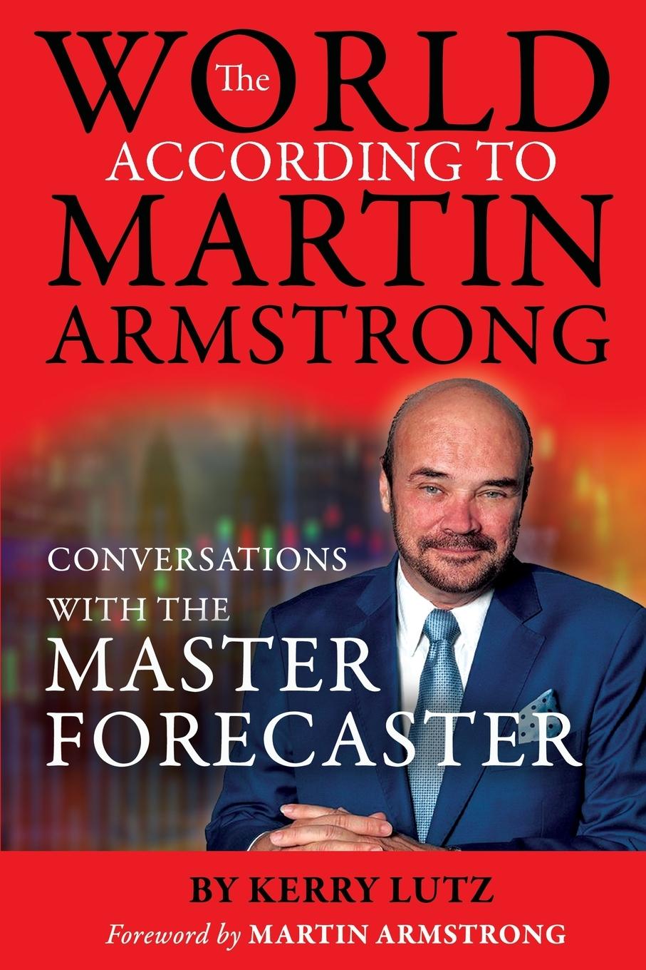 Cover: 9798998559709 | The World According to Martin Armstrong | Kerry Lutz | Taschenbuch