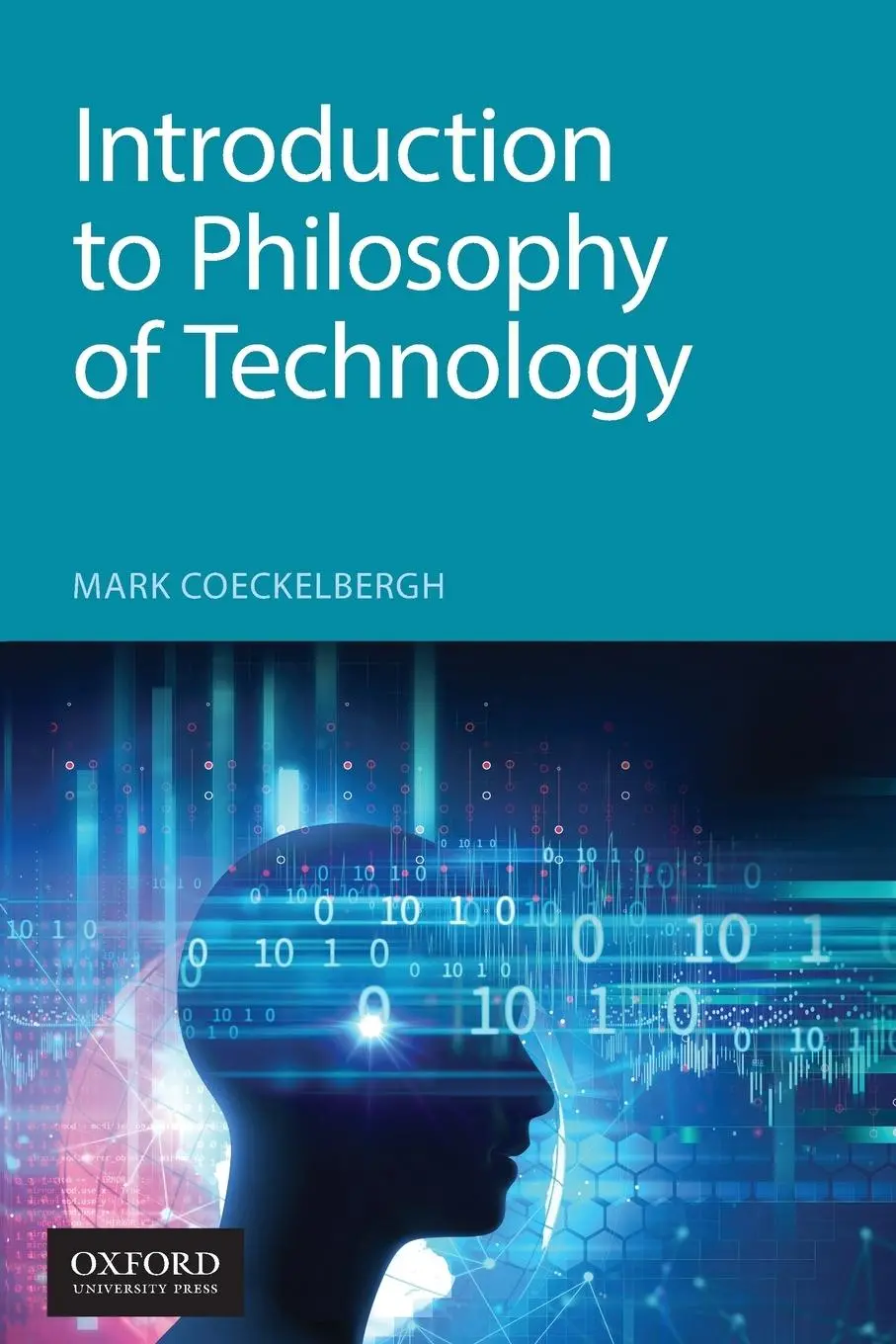 Cover: 9780190939809 | Introduction to Philosophy of Technology | Mark Coeckelbergh | Buch