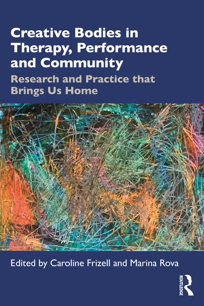 Cover: 9781032119809 | Creative Bodies in Therapy, Performance and Community | Taschenbuch