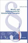 Cover: 9783497019809 | Berufs- und Leistungsrecht für künstlerische Therapien | Flach | Buch