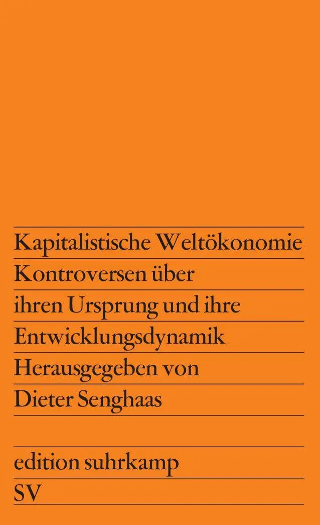 Cover: 9783518109809 | Kapitalistische Weltökonomie | Dieter Senghaas | Taschenbuch | 413 S.