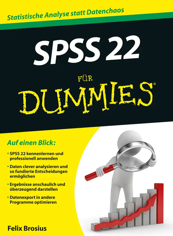 Cover: 9783527709809 | SPSS 22 für Dummies | Felix Brosius | Taschenbuch | 444 S. | Deutsch