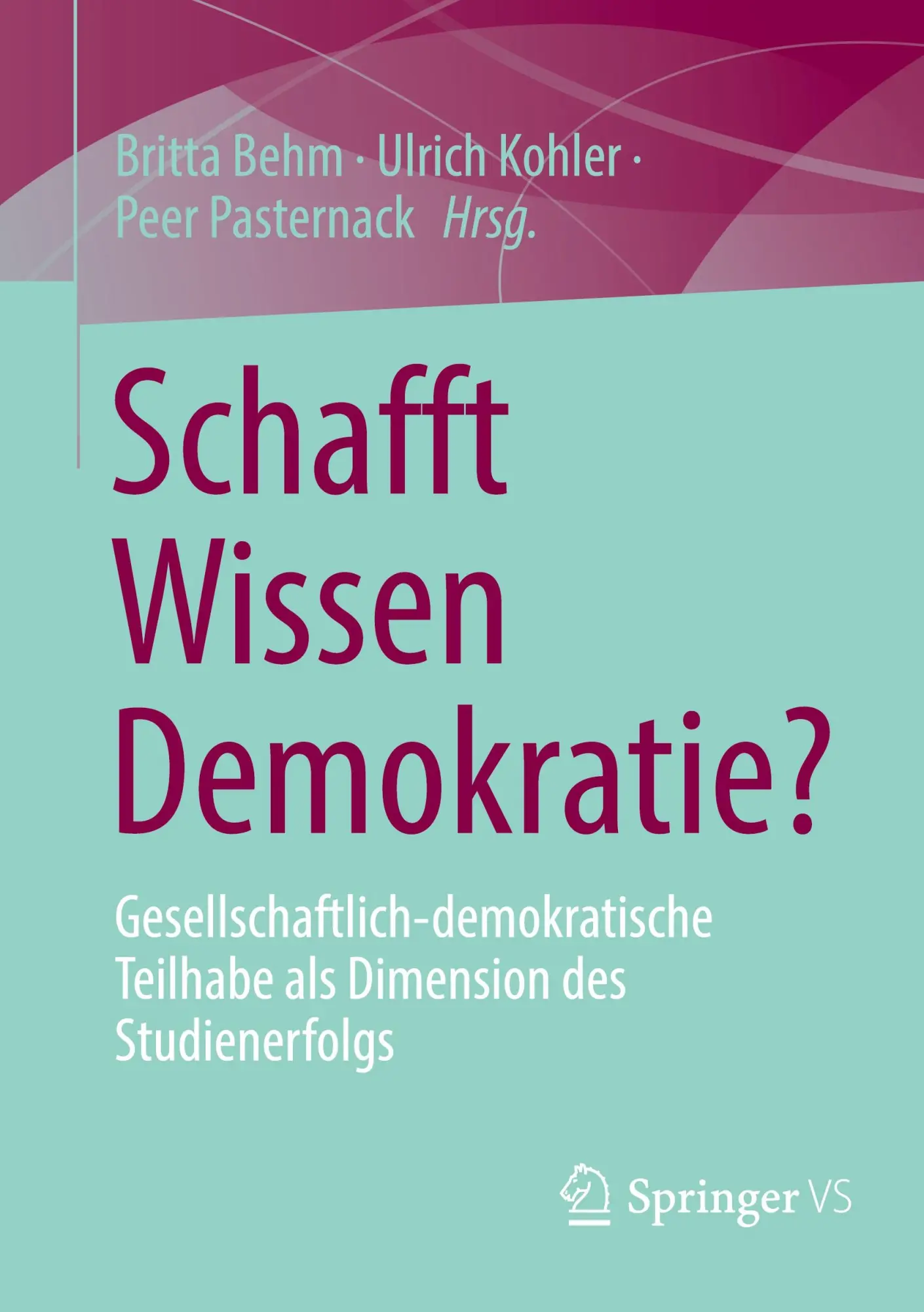 Cover: 9783658489809 | Schafft Wissen Demokratie? | Britta Behm (u. a.) | Taschenbuch | x