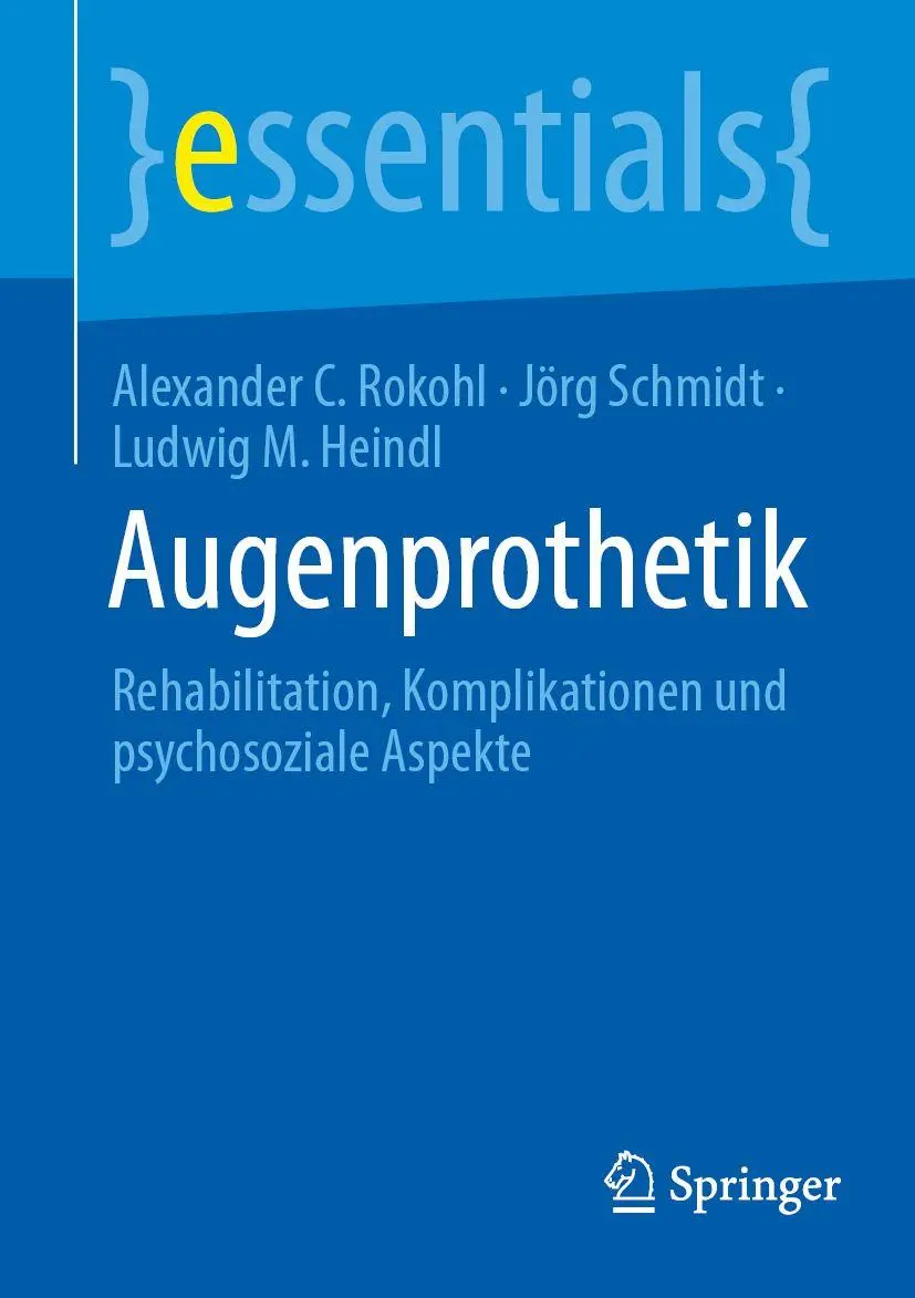 Cover: 9783662729809 | Augenprothetik | Alexander C. Rokohl (u. a.) | Taschenbuch | xi | 2026
