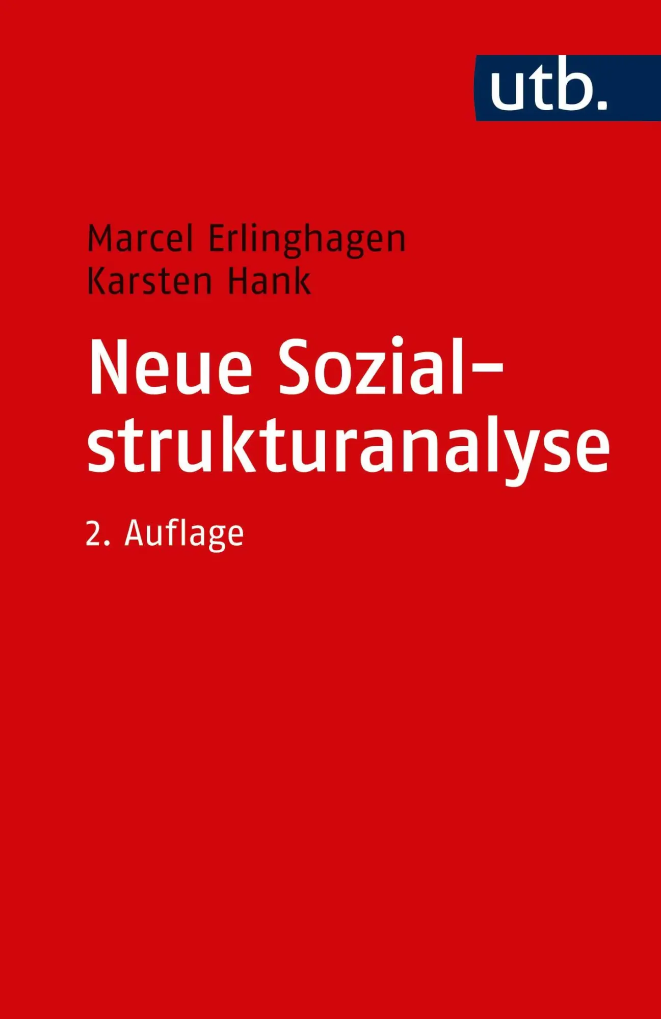 Cover: 9783825249809 | Neue Sozialstrukturanalyse | Ein Kompass für Studienanfänger | Buch Cover: 9783825249809 | Neue Sozialstrukturanalyse | Ein Kompass für Studienanfänger | Buch