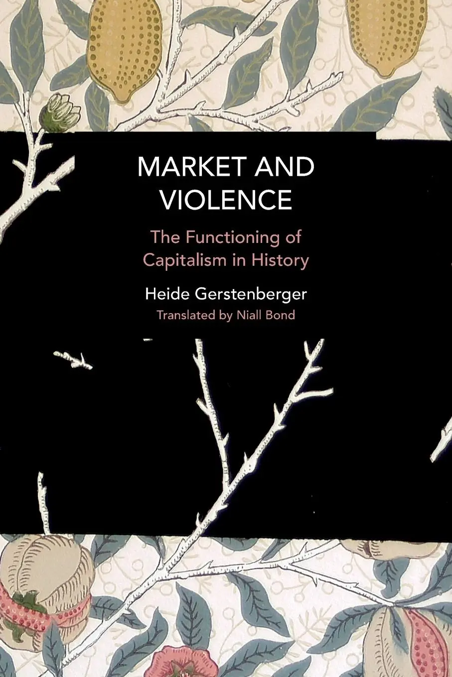 Cover: 9781642599909 | Market and Violence | The Functioning of Capitalism in History | Buch
