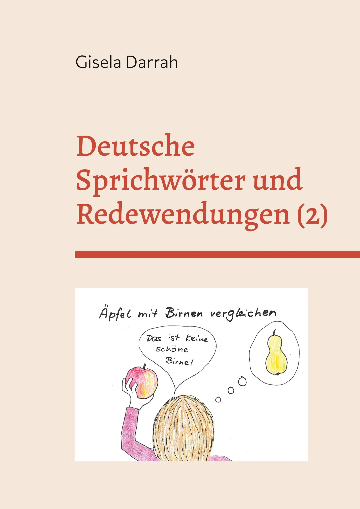 Cover: 9783757859909 | Deutsche Sprichwörter und Redewendungen | Band 2 | Gisela Darrah