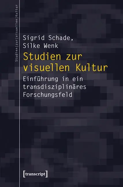 Cover: 9783899429909 | Studien zur visuellen Kultur | Sigrid/Wenk, Silke Schade | Taschenbuch