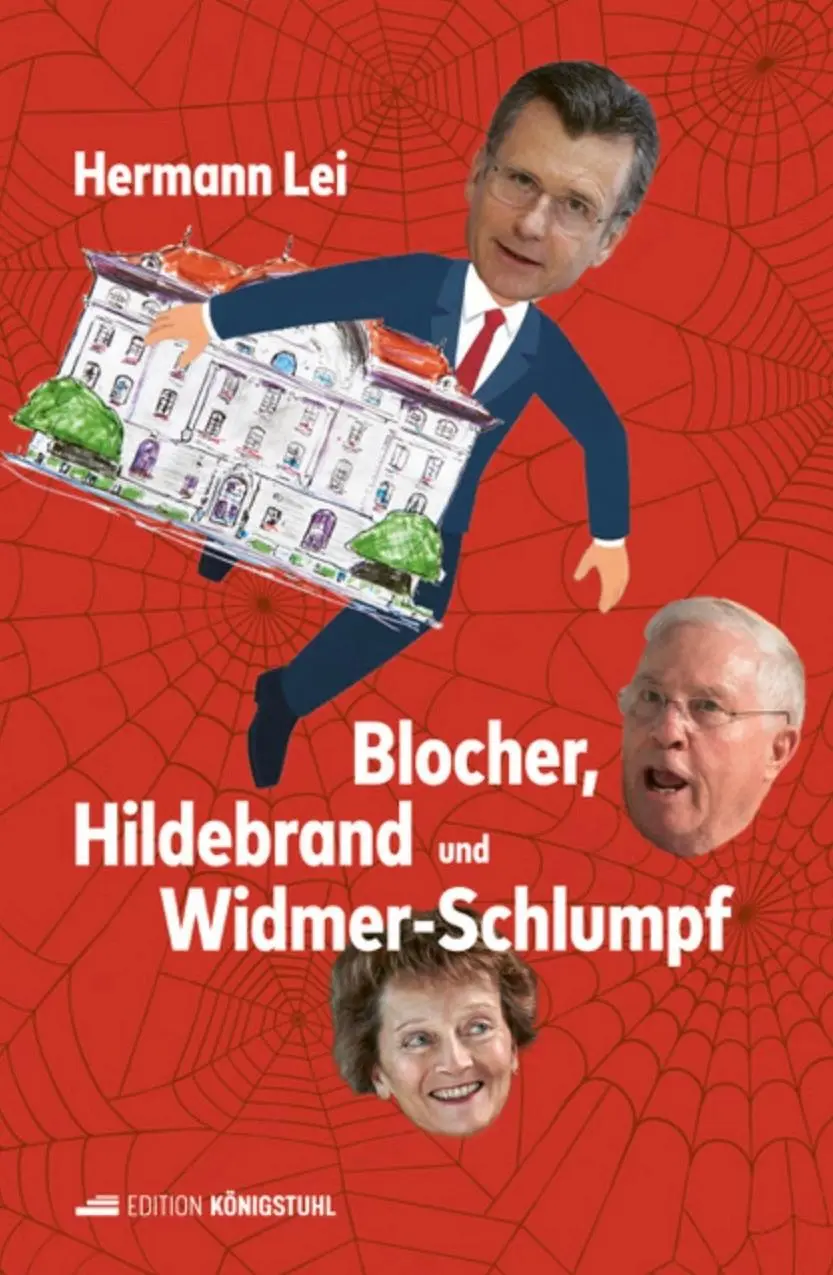 Cover: 9783907339909 | Blocher, Hildebrand und Widmer-Schlumpf | Hermann Lei | Buch | 150 S.
