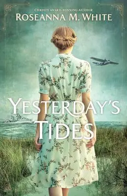 Cover: 9780764240010 | Yesterday's Tides | Roseanna M White | Taschenbuch | Englisch | 2023