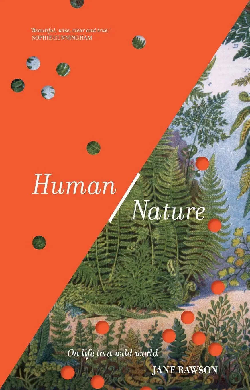 Cover: 9781761170010 | Human/Nature | On life in a wild world | Jane Rawson | Taschenbuch