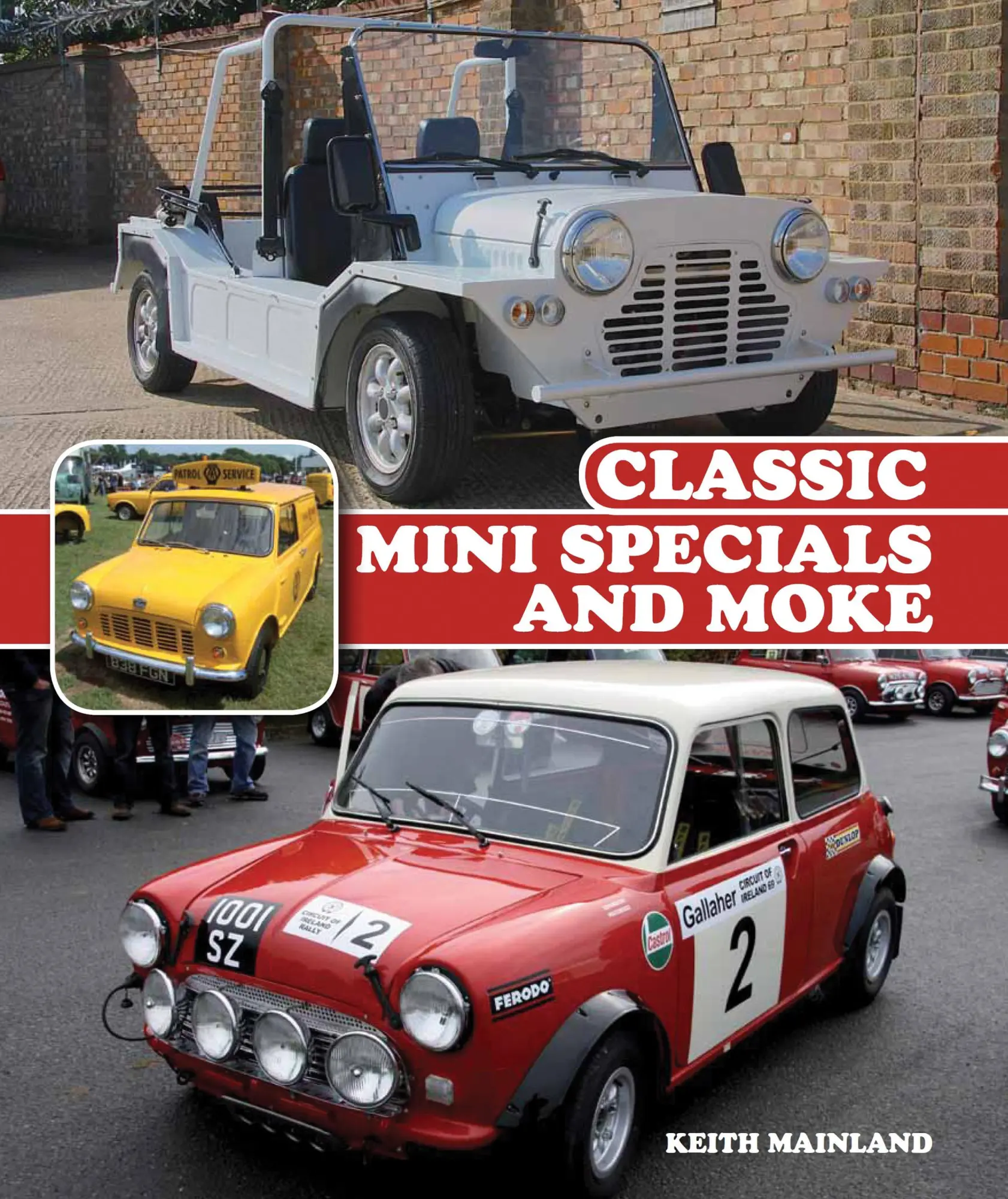 Cover: 9781785000010 | Classic Mini Specials and Moke | Keith Mainland | Buch | Englisch