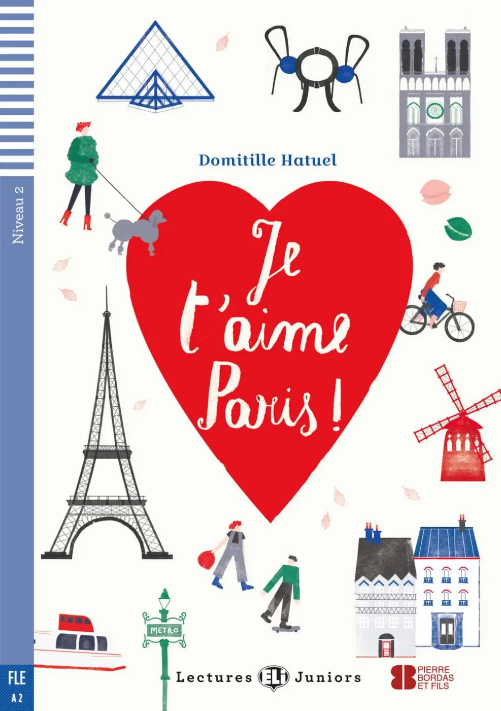 Cover: 9783125150010 | Je t'aime Paris ! | Domitille Hatuel | Taschenbuch | 64 S. | Deutsch