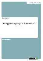Cover: 9783656340010 | Heideggers Ursprung des Kunstwerkes | Cem Bozok | Taschenbuch | 24 S.