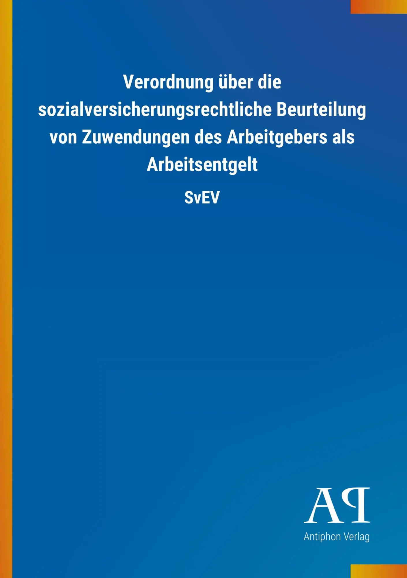 Cover: 9783731410010 | Verordnung über die sozialversicherungsrechtliche Beurteilung von...