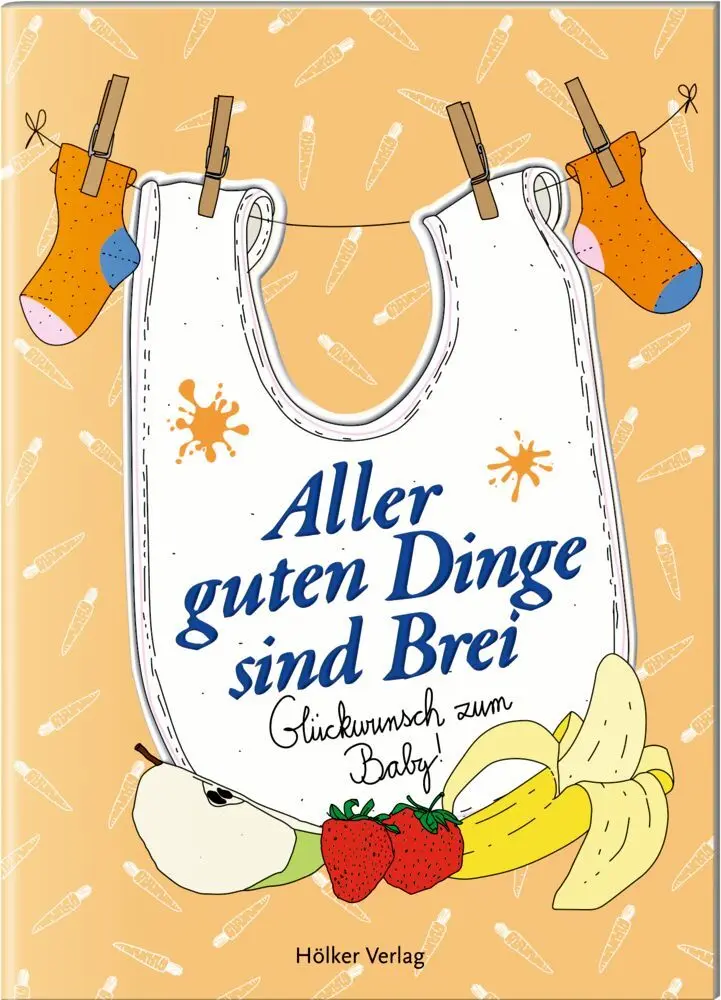 Bild: 9783756710010 | Aller guten Dinge sind Brei | Glückwunsch zum Baby! | Amélie Graef