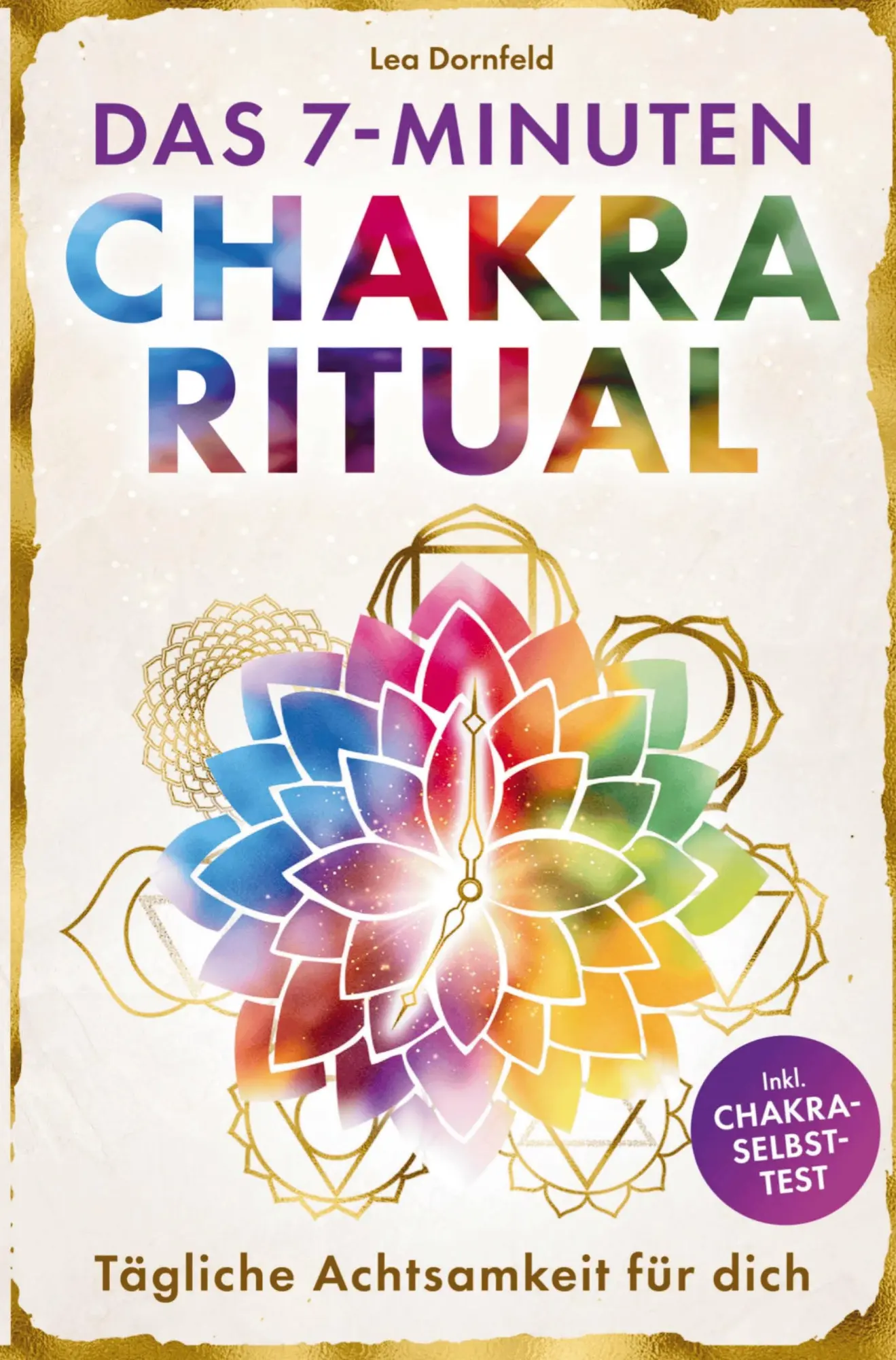 Cover: 9783912200010 | Das 7-Minuten-Chakra-Ritual - Tägliche Achtsamkeit für dich:...