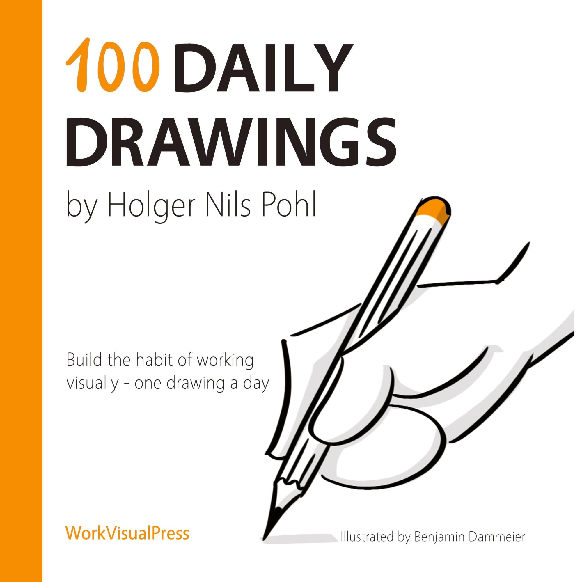 Cover: 9783982120010 | 100 Daily Drawings | Holger Nils Pohl | Taschenbuch | Englisch | 2023