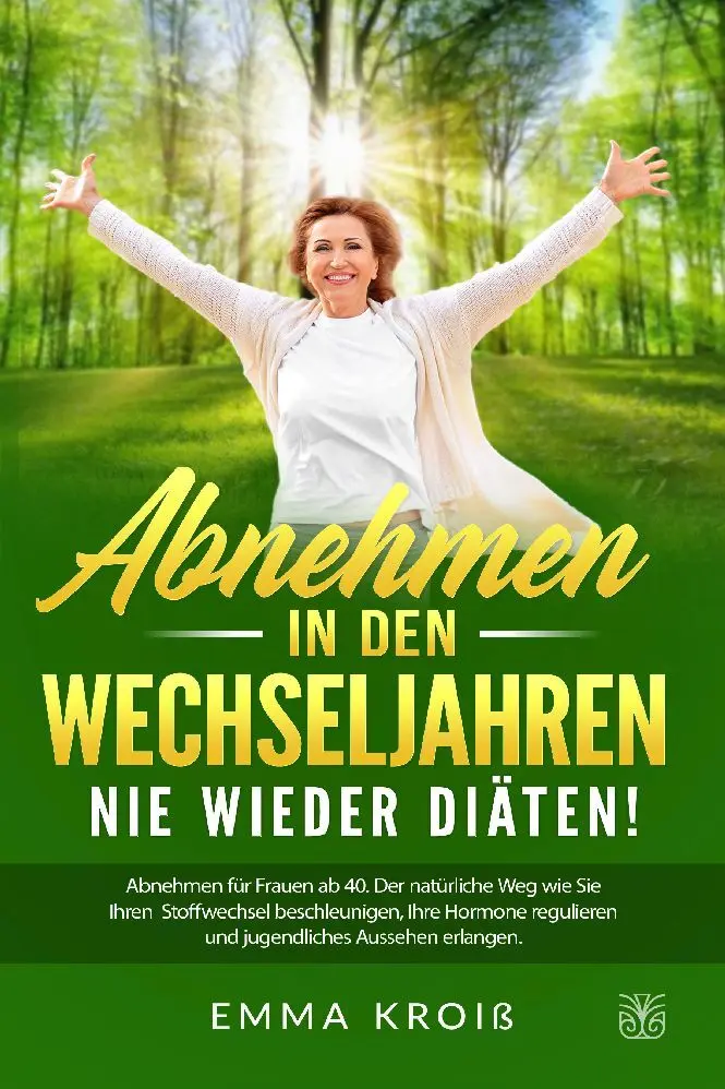 Cover: 9783986010010 | Abnehmen in den Wechseljahren | Sinaveria GbR (u. a.) | Buch | Deutsch