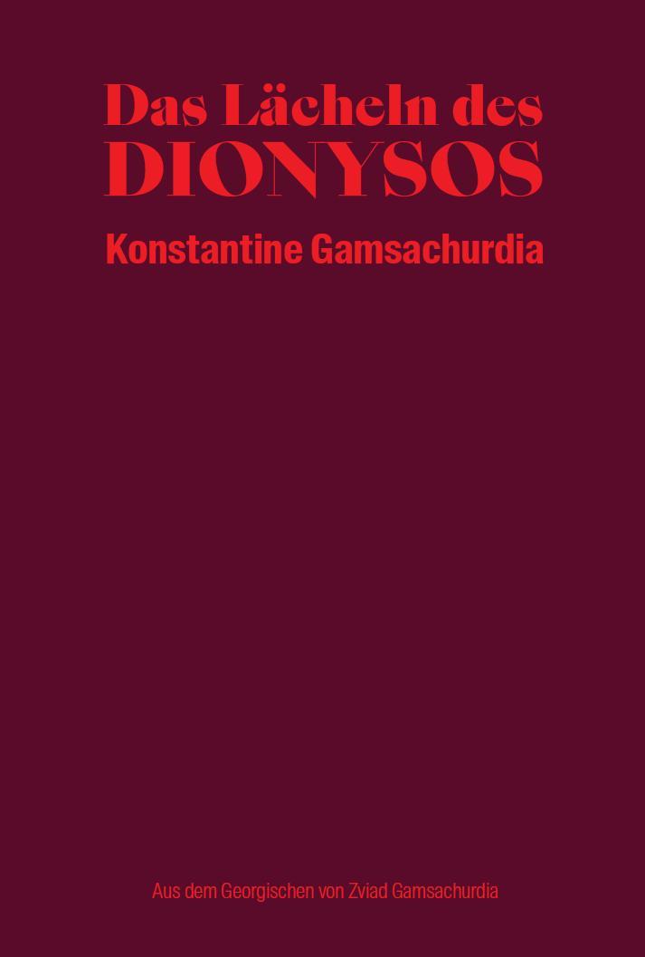 Cover: 9783987310010 | Das Lächeln des Dionysos | Konstantine Gamsachurdia | Buch | 408 S.