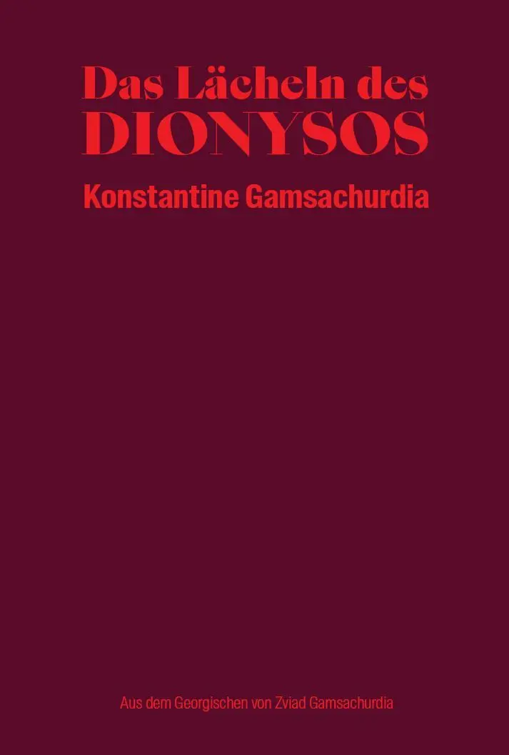 Cover: 9783987310010 | Das Lächeln des Dionysos | Konstantine Gamsachurdia | Buch | 408 S.
